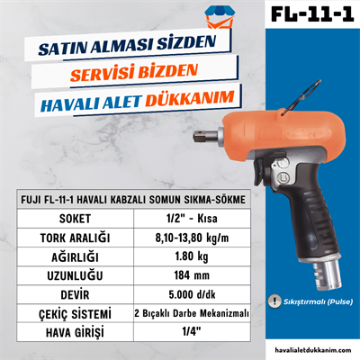FUJI FL-11-1 Havalı Kabzalı Somun Sıkma-Sökme