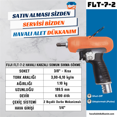 FUJI FLT-7-2 Havalı Kabzalı Somun Sıkma-Sökme Shut Off