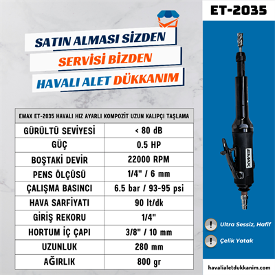 EMAX ET-2035 Havalı Hız Ayarlı Kompozit Uzun Kalıpçı Taşlama