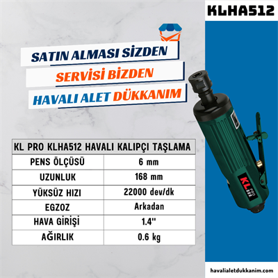 KL PRO KLHA512 Havalı Kalıpçı Taşlama