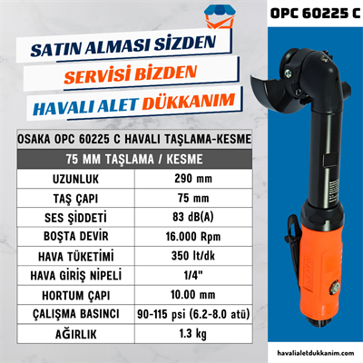 OSAKA OPC 60225 C Havalı Taşlama-Kesme 75 mm