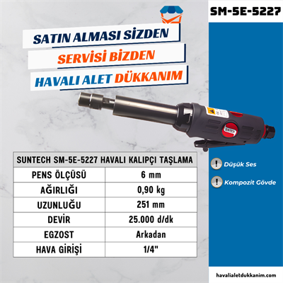 SUNTECH SM-5E-5227 Havalı Kalıpçı Taşlama