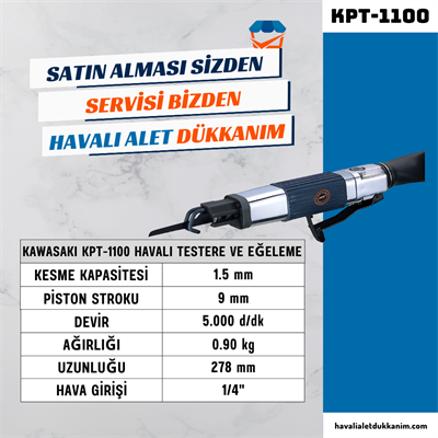 KAWASAKI KPT-1100 Havalı Testere ve Eğeleme