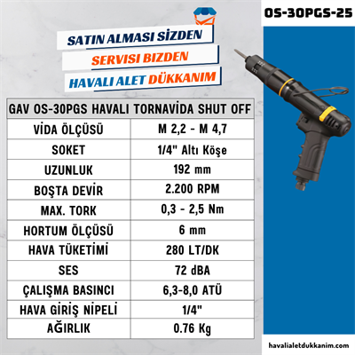GAV OS-30PGS-25 Havalı Tornavida - Tabanca Tip (Shut Off)