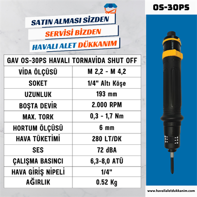 GAV OS-30PS Havalı Tornavida (Shut-Off)