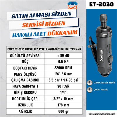 EMAX ET-2030 Hız Ayarlı Kompozit Havalı Kalıpçı Taşlama