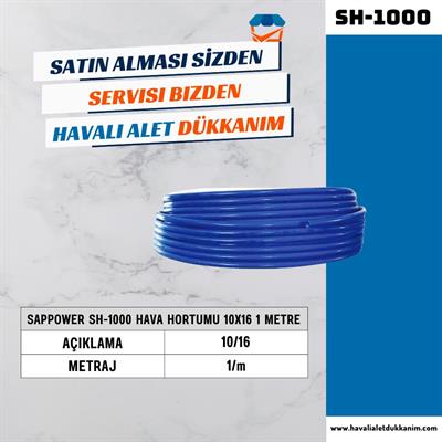 SAPPOWER SH-1000 Hava Hortumu 10x16 1 metre