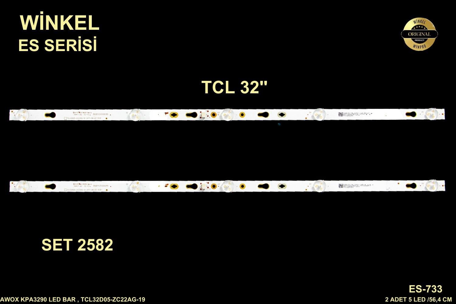 Tcl 32A610, AWOX KPA3290 LED BAR, TCL32D05-ZC22AG-19 ES-617 ES 617 ES-733 ES 733