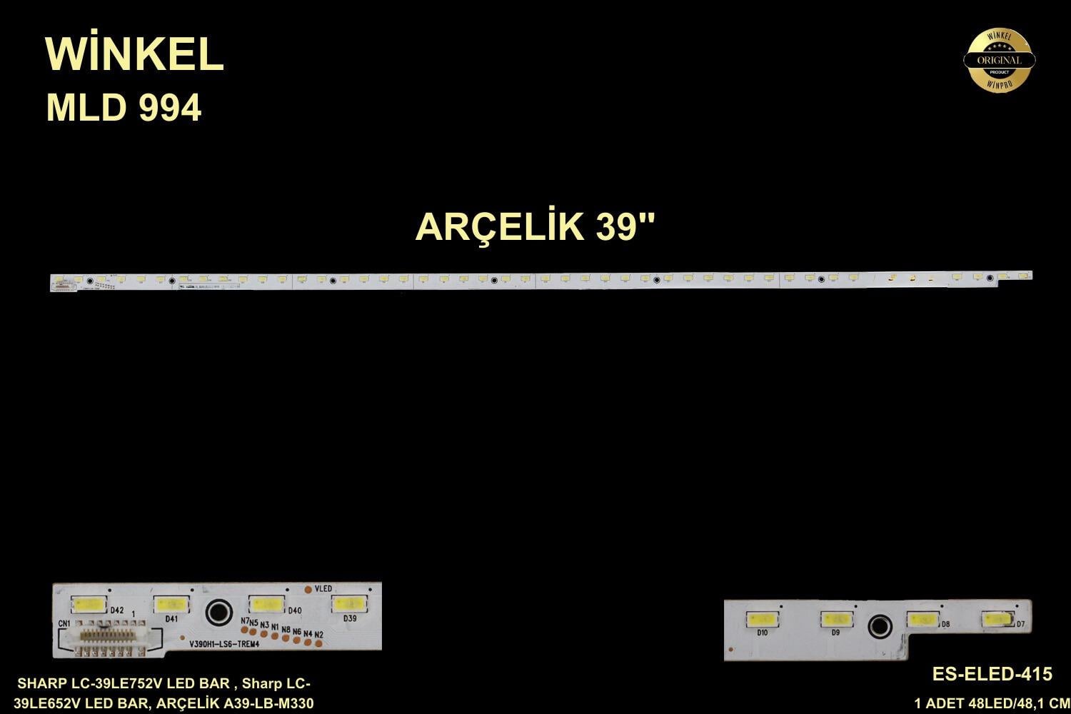 BEKO SHARP LC-39LE752V LED BAR , Sharp LC-39LE652V LED BAR, ARÇELİK A39-LB-M330 LED BAR , BEKO B39-LB-M330 LED BAR , ARÇELİK A39-LB-M330 LED BAR , BEKO B39-LB-M330 LED BAR, V390H1-LS6-TREM4, Sharp LC-39LE652V LED BAR, V390HJI-LE6-TREM1,ES-ELED-415