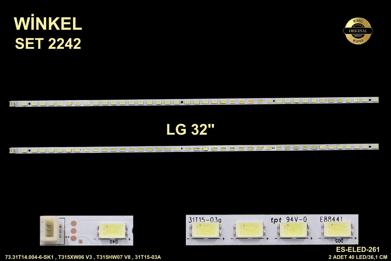 LG 32LV3550 LED BAR , LG 32LV4500 LED BAR , LG 32LW5500 LED BAR , 73.31T14.004-6-SK1 , T315XW06 V3 , T315HW07 V8 , 31T15-03A , PHILIPS 32PFL5206H/12 LED BAR , VESTEL 32PF5045 tv 82-210 SN032LD182VG2 LG INNOTEK 32INCH 5630PKG 40EA REV0.0 LİFEMAX LM23103 T3