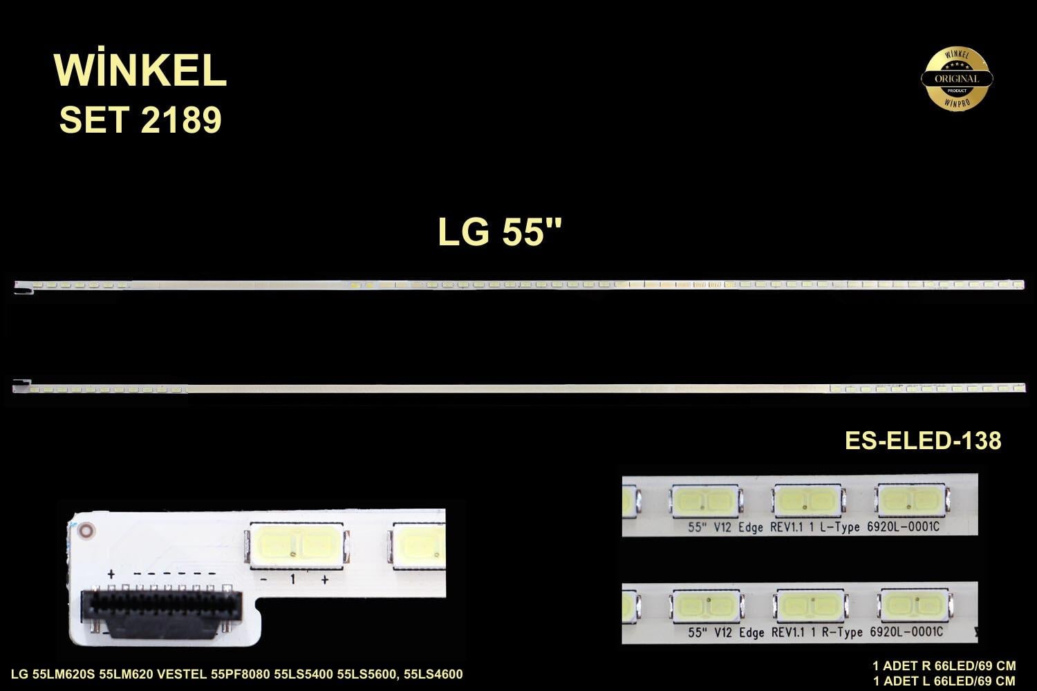 LG ES-ELED-138,LG 55LM620S 55LM620 VESTEL 55PF8080 55LS5400 55LS5600, 55LS4600 55lm615s b55-lep-6b ES-ELED-138 ELED-138 ELED138 TKM-138 TKM138 A55-LEP-6B YE-5511TD,*LG 55LM620S, 55LM615, 55LS5400, 55LS5600, 55LS4600 *VESTEL 55PF8080 *PANASONIC TX-L55ET5E 