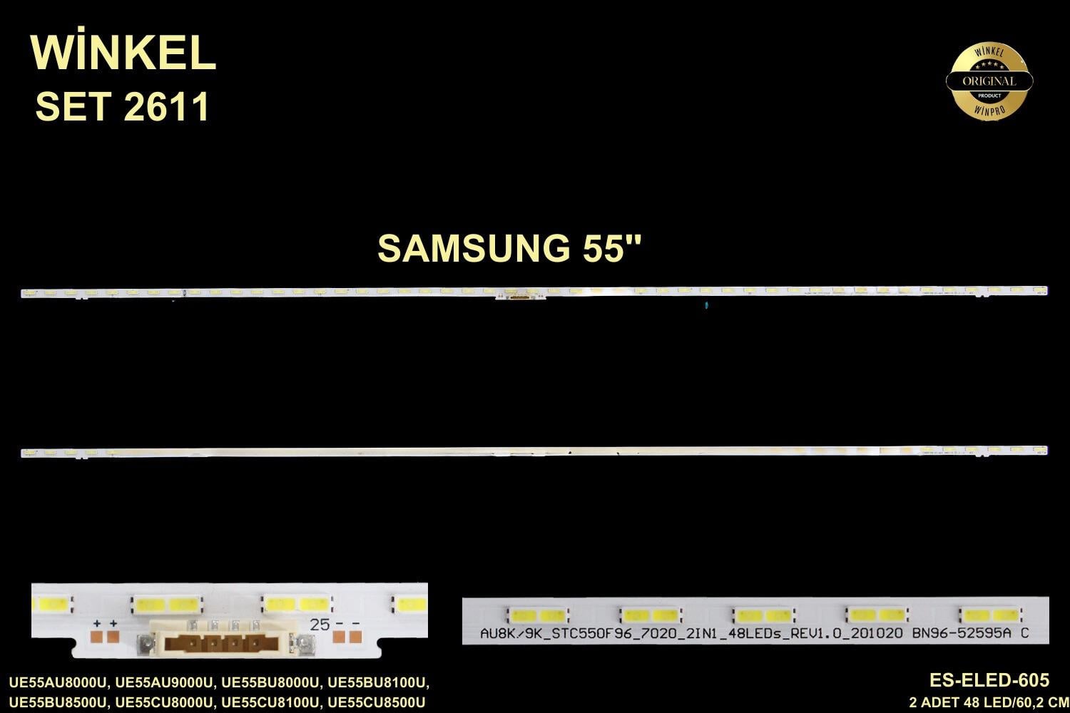 SAMSUNG HG55AU800EU, HG55AU800EE, HG55AU800EU, HG55BU800EU, QM55C, UE55AU8000U, UE55AU9000U, UE55BU8000U, UE55BU8100U, UE55BU8500U, UE55CU8000U, UE55CU8100U, UE55CU8500U ES-ELED-605 ELED 605