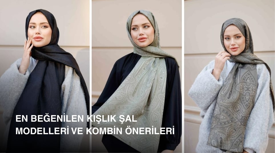En Beğenilen Kışlık Şal Modelleri ve Kombin Önerileri