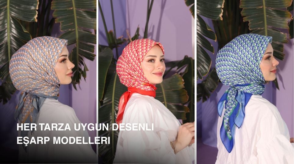 Her Tarza Uygun Desenli Eşarp Modelleri