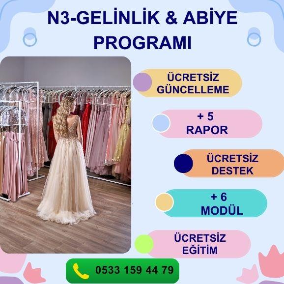 N3-GELİNLİK & ABİYE PROGRAMI STOK YÖNETİMİ PERSONEL MAAŞ MD. PERSONEL PİRİM MD. KOLAY SİPARİŞ MD. KOLAY SAYIM MD. PERAKENDE MÜŞTERİ MD. GİDER MODÜLÜ FİŞ BAZLI SATIŞ RAPORU ÜRÜN SATIŞ HIZ RAPORU DÖNEMSEL SATIŞ RPR. ŞÜPHELİ İŞLEMLER RPR. KAZANÇ ANALİZİ
