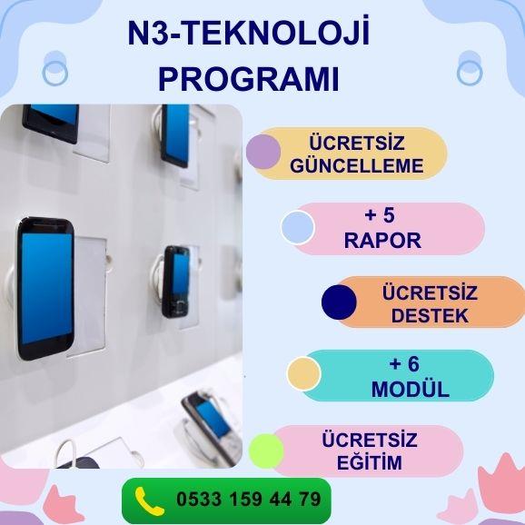 N3-TEKNOLOJİ PROGRAMI STOK YÖNETİMİ PERSONEL MAAŞ MODÜLÜ PERSONEL PİRİM MD. KOLAY SİPARİŞ MODÜLÜ KOLAY SAYIM MODÜLÜ PERAKENDE MÜŞTERİ MODÜLÜ GİDER MODÜLÜ FİŞ BAZLI SATIŞ RAPORU ÜRÜN SATIŞ HIZ RAPORU DÖNEMSEL SATIŞ RPR. ŞÜPHELİ İŞLEMLER RPR. KAZANÇ ANALİZİ