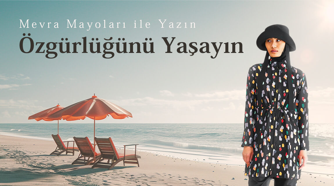 Mevra Tesettür Mayoları ile Yazın Özgürlüğünü Yaşayın