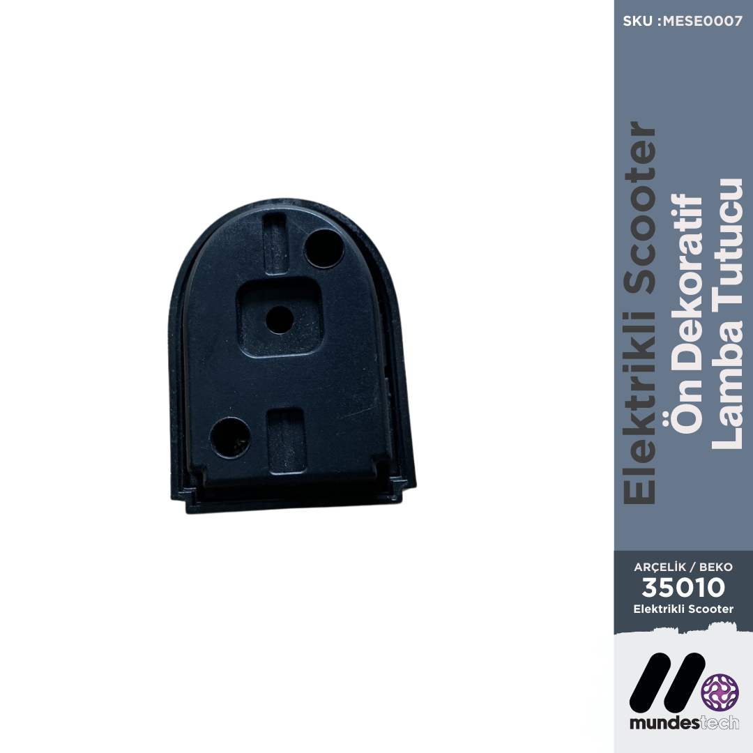 35010 E-Scooter Ön Dekoratif Lamba Tutucu | Beko B-35010 & Arçelik A-35010 Uyumlu