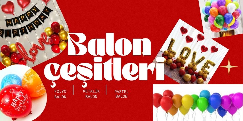 Balon Çeşitleri