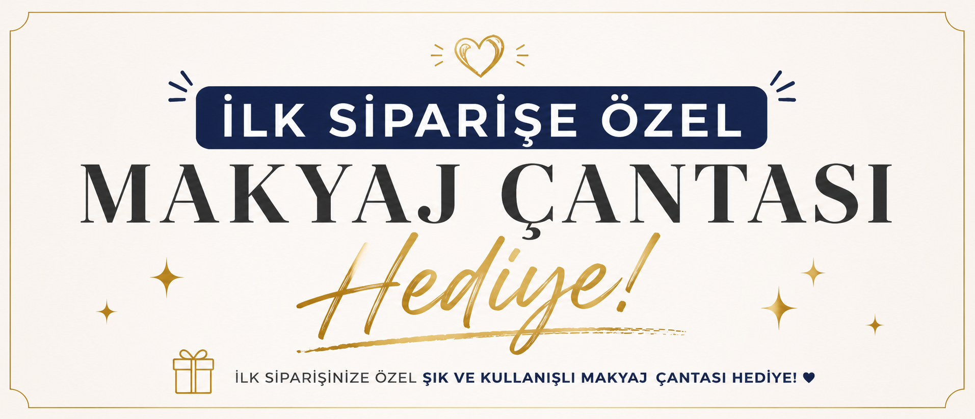 ilk sipariş hediyesi