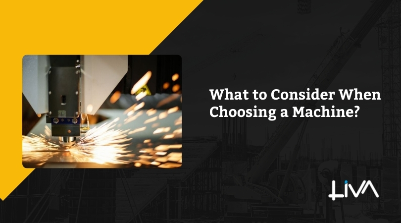 What to Consider When Choosing a Machine?