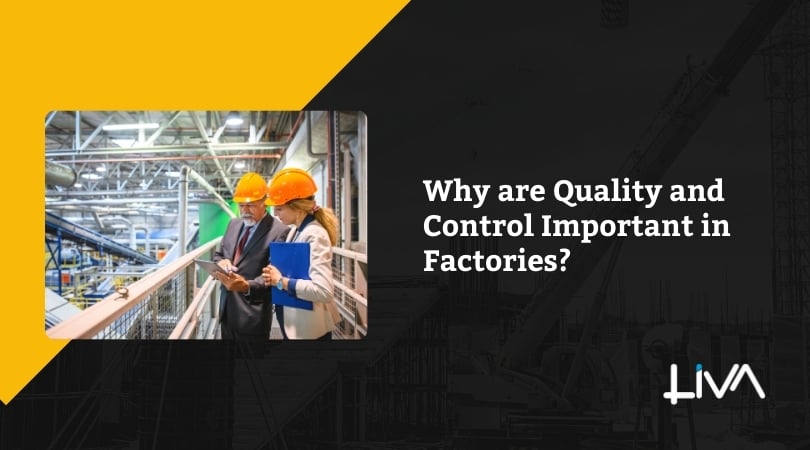 Why are Quality and Control Important in Factories?