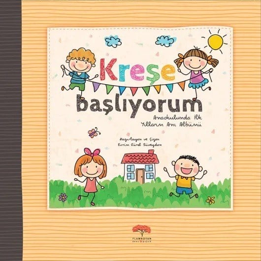 Flam Boyan Kreşe Başlıyorum