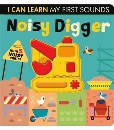 Little Tiger Press I Can Learn - Noisy Digger