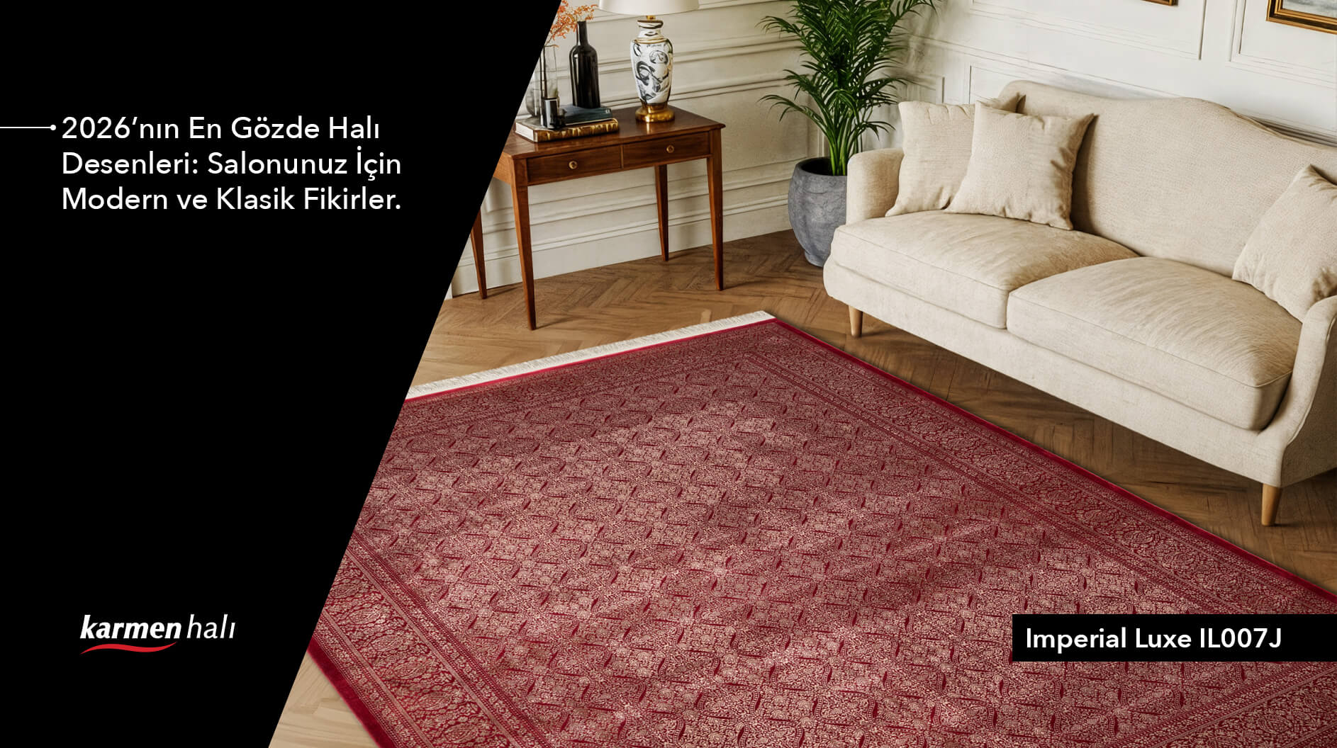 2026’nın En Gözde Halı Desenleri: Salonunuz İçin Modern ve Klasik Fikirler