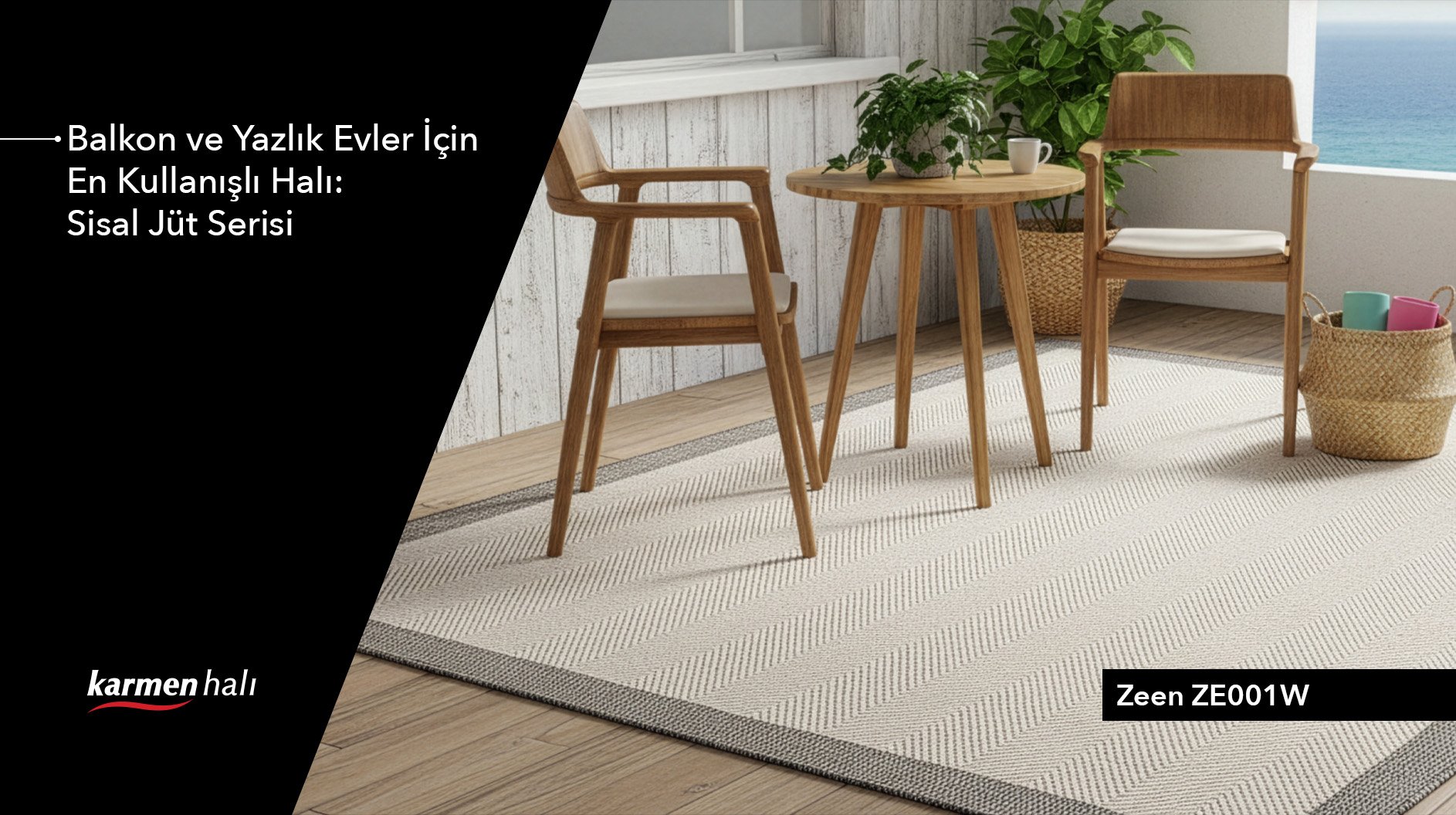 Balkon ve Yazlık Evler İçin En Kullanışlı Halı: Sisal Jüt Serisi