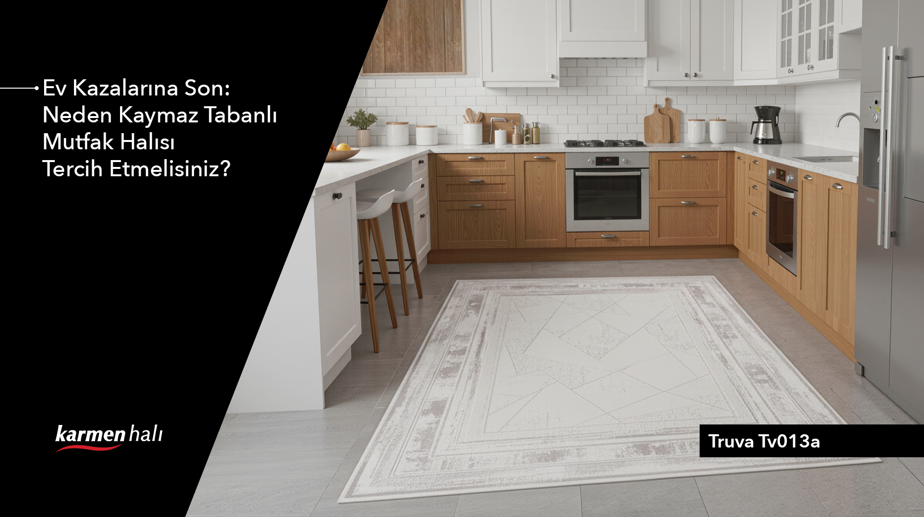 Ev Kazalarına Son: Neden Kaymaz Tabanlı Mutfak Halısı Tercih Etmelisiniz?