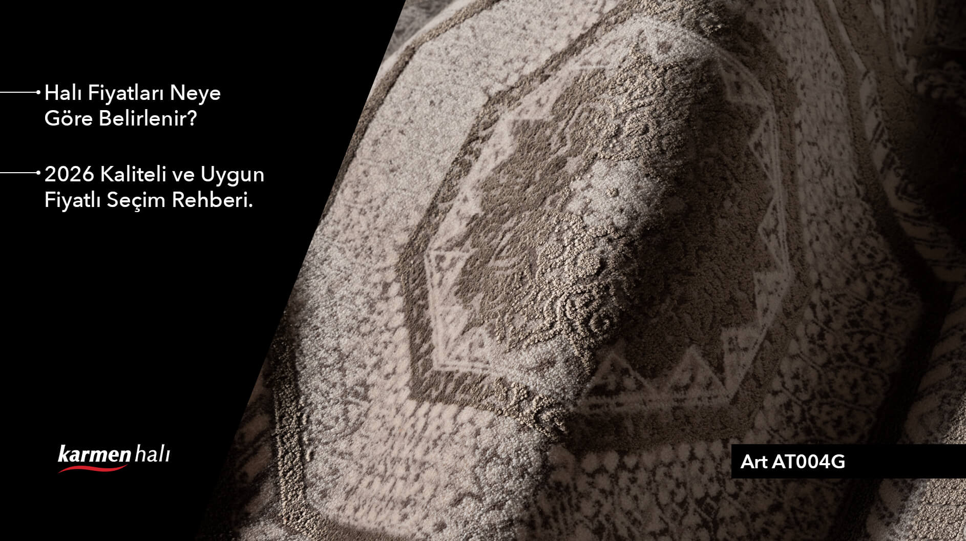 Halı Fiyatları Neye Göre Belirlenir? 2026 Kaliteli ve Uygun Fiyatlı Seçim Rehberi