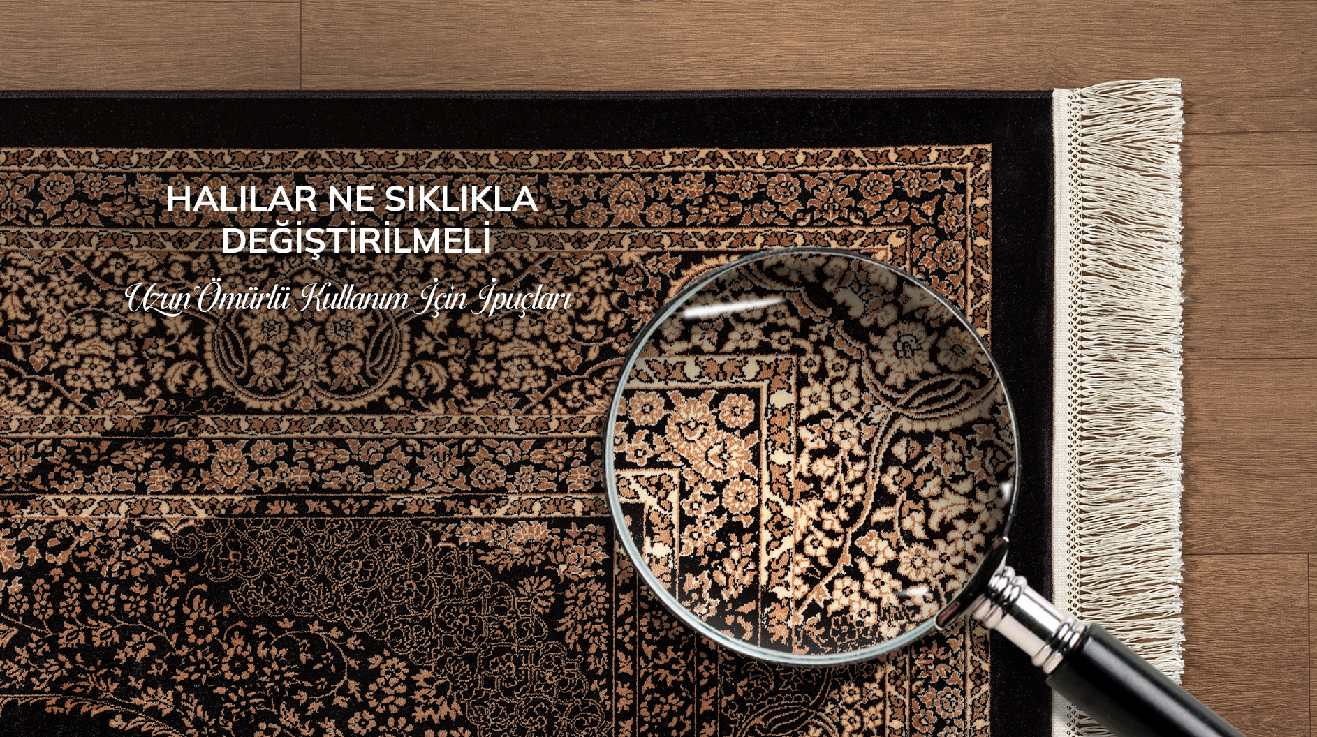 Halılar Ne Sıklıkla Değiştirilmeli? Değişim ve Bakım İpuçları