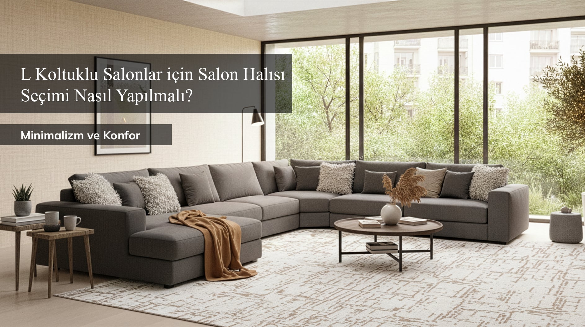 L Koltuklu Salonlar için Salon Halısı Seçimi Nasıl Yapılmalı?