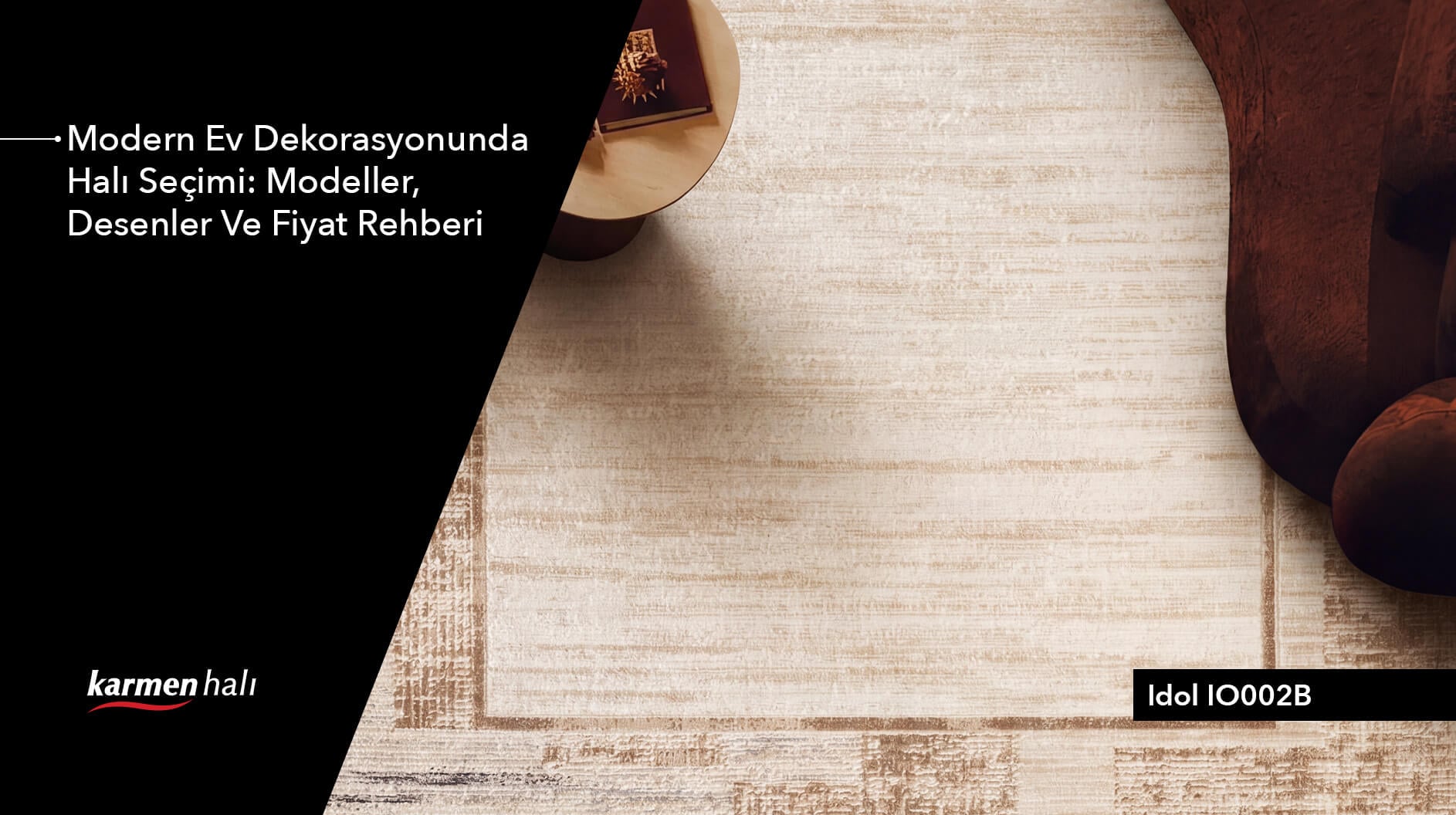 Yaşam alanları için şık ve modern Karmen Halı modelleri