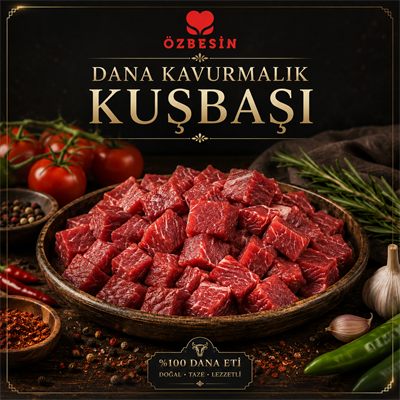 ÖZBESIN DANA KAVURMALIK KUSBASI  *kg