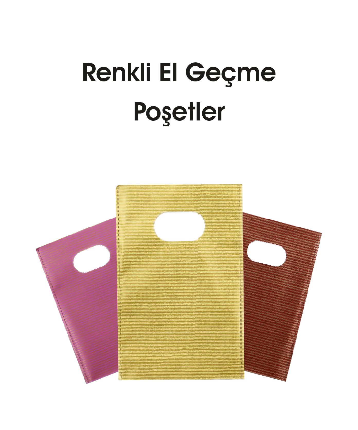 Renkli El Geçme Poşetler