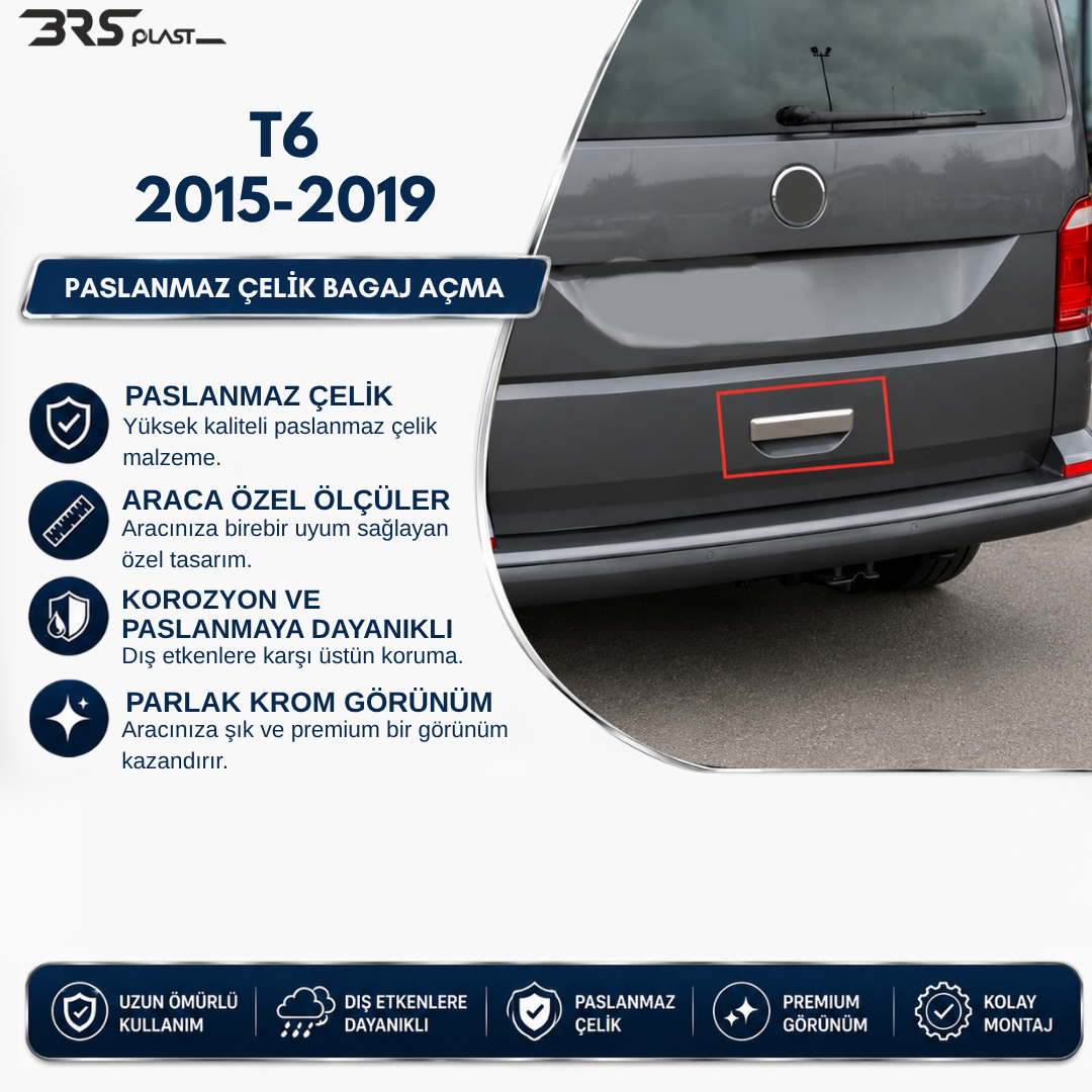 VOLKSWAGEN T6 TRANSPORTER 2015- BAGAJ AÇMA PASLANMAZ ÇELİK