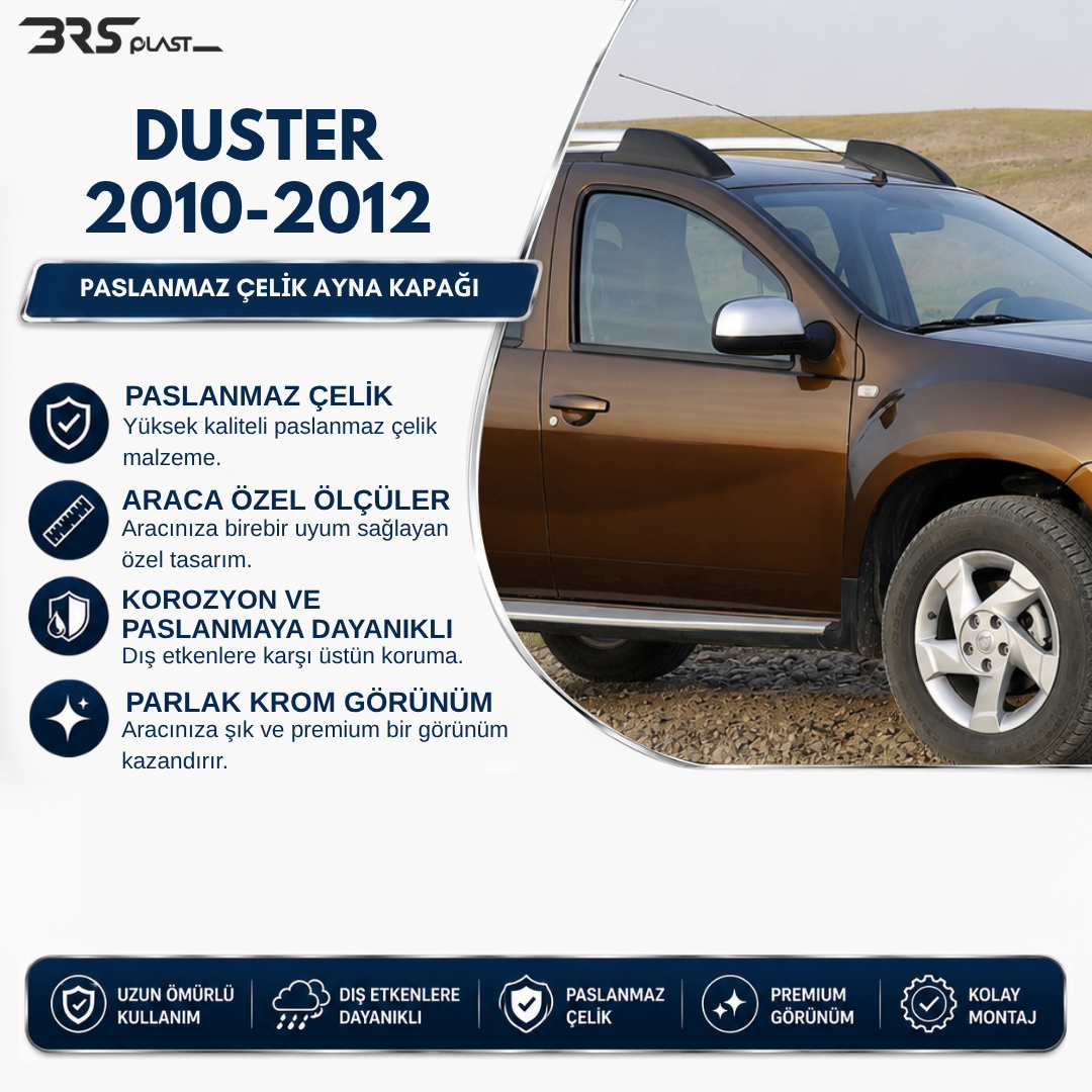 DACIA DUSTER 2010-2012 AYNA KAPAĞI PASLANMAZ ÇELİK