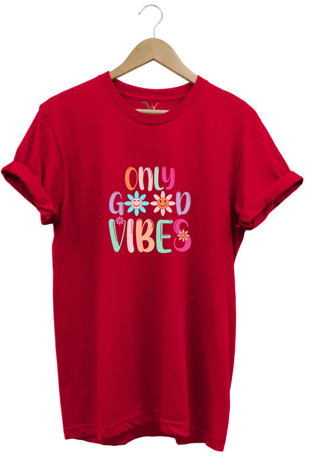 Only Good Vibes Baskılı Papatya Desenli Renkli %100 Pamuk Regular Fit Bisiklet Yaka T-Shirt - Kırmızı
