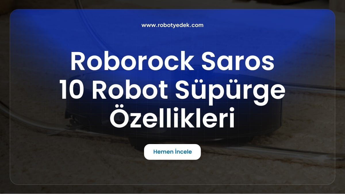 Roborock Saros 10 Yedek Parça
