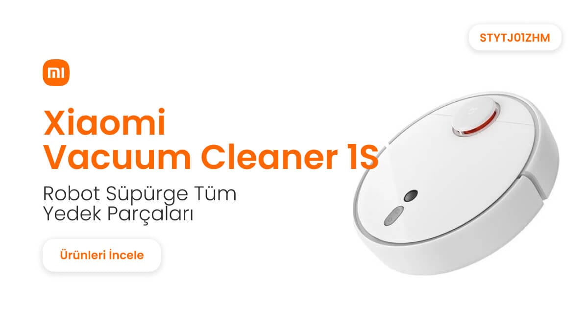 Xiaomi Vacuum Cleaner 1S Robot Süpürge Yedek Parçalar
