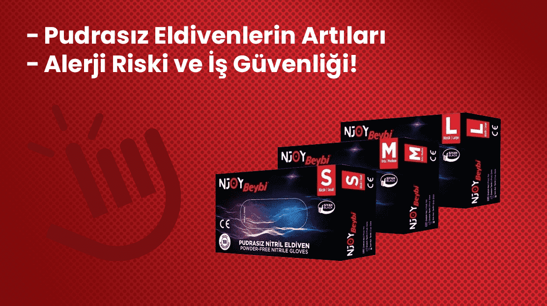 Pudrasız Eldivenlerin Artıları: Alerji Riski ve İş Güvenliği!