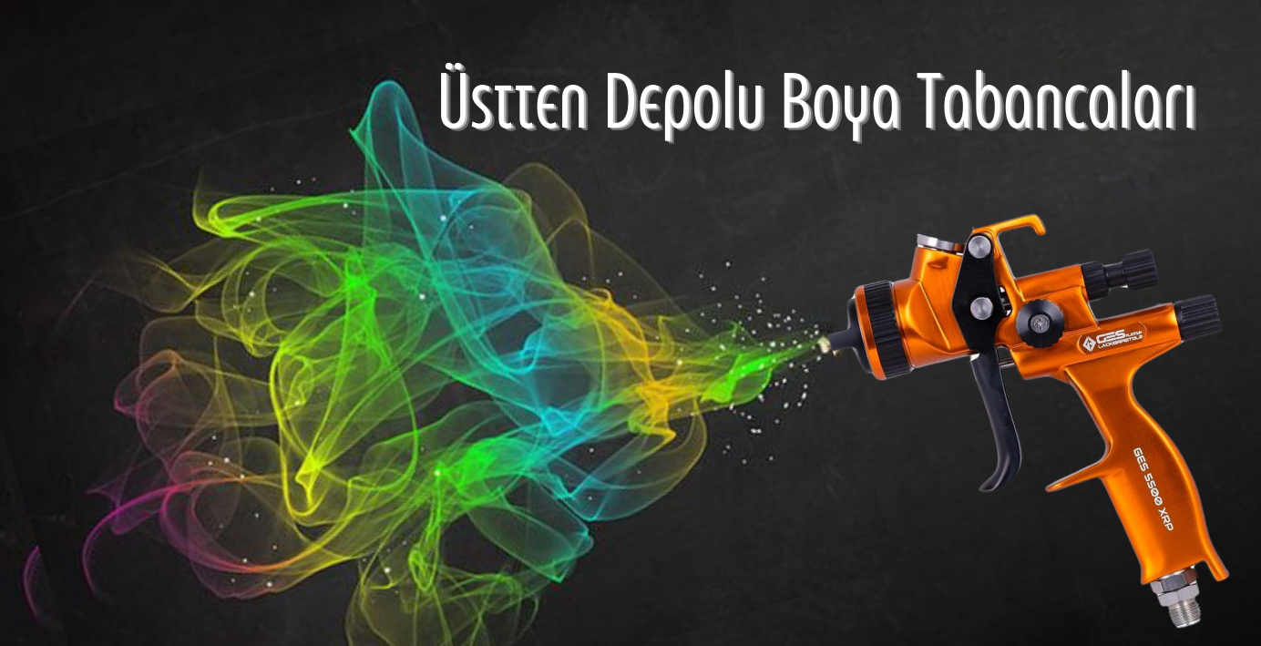 Üstten Depolu Boya Tabancaları