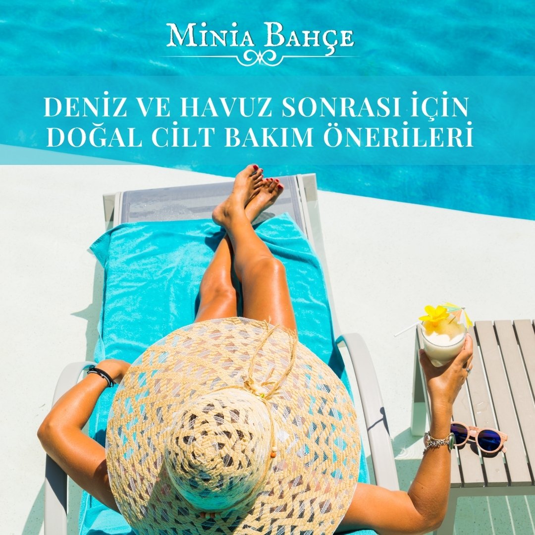 Deniz ve Havuz Sonrası İçin Doğal Cilt Bakım Önerileri