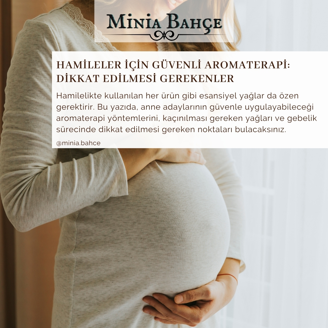 Hamilelikte Güvenli Aromaterapi