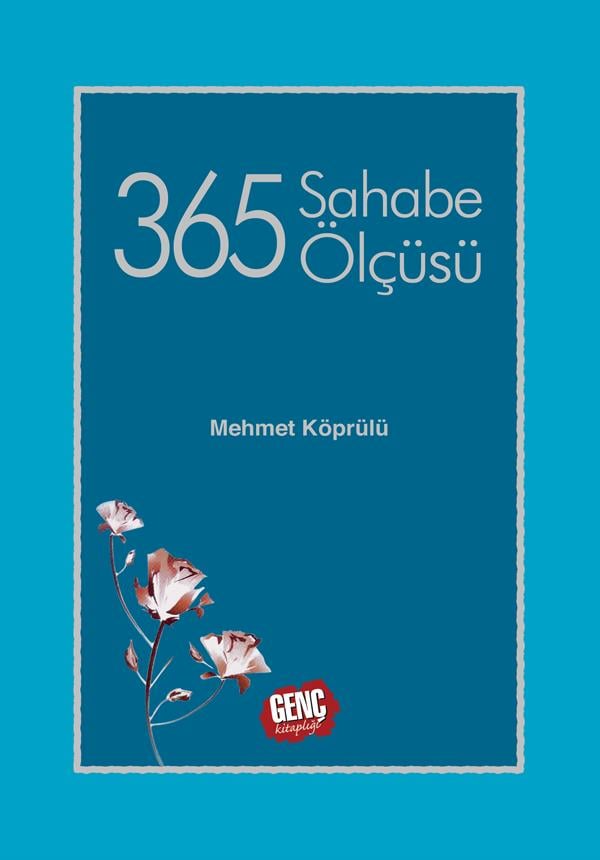 365 Sahabe Ölçüsü - Mehmet Köprülü