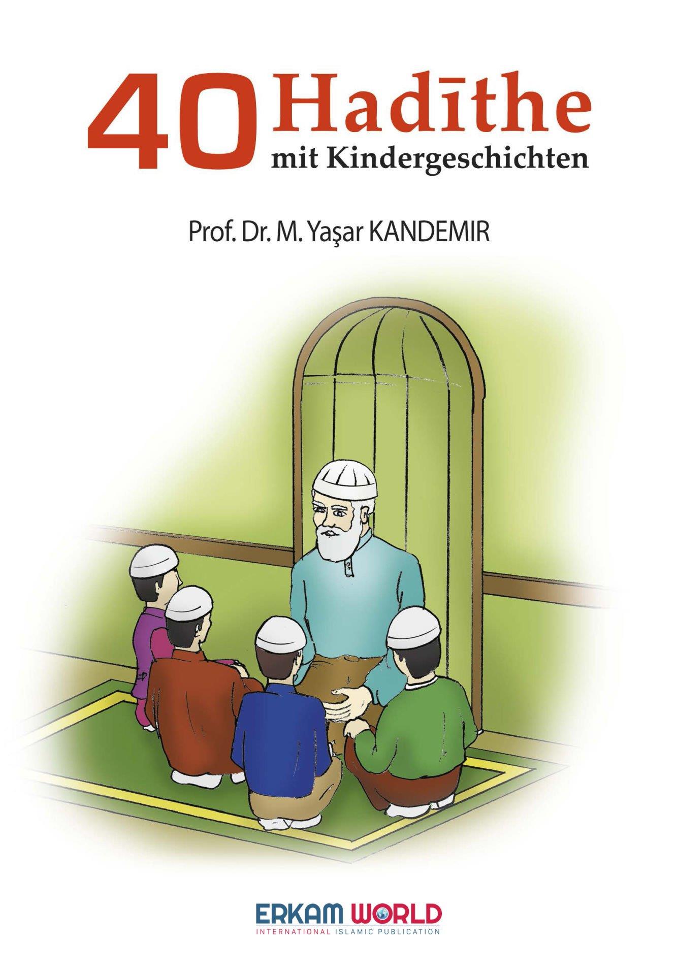 40 Hadīthe Mit Kindergeschichten