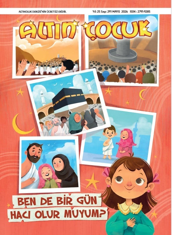 Altın Çocuk Dergisi / Sayı: 288 - Şubat 2026-Altın Çocuk Dergisi / Sayı: 279 - Mayıs 2025 - Erkam Yayınları