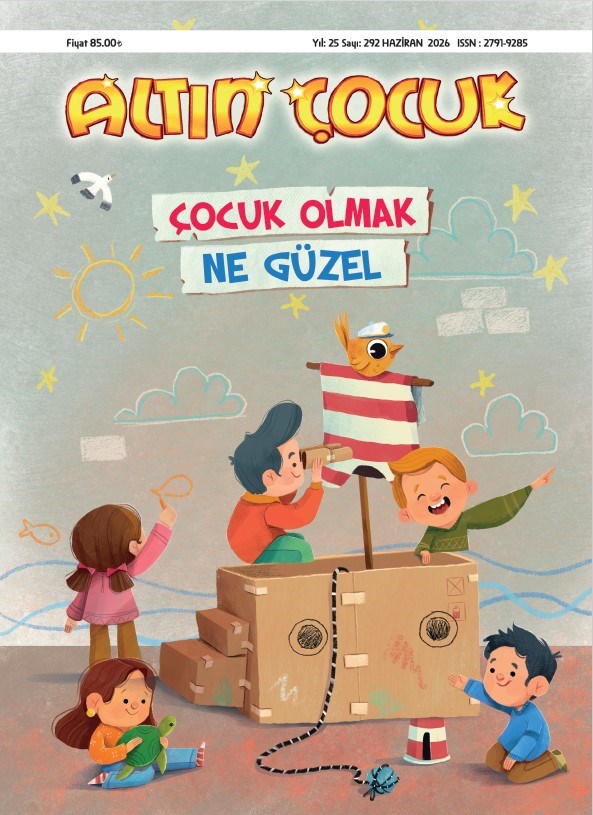 Altın Çocuk Dergisi / Sayı: 289 - Mart 2026-Altın Çocuk Dergisi / Sayı: 280 - Haziran 2025